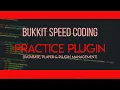 Bukkit Speed Coding Practice plugin - Basics