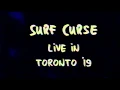 Lagu Surf Curse live in Toronto '19