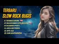 Download Lagu SLOW ROCK BUGIS VIRAL II Enak di dengar saat santai dan kerja