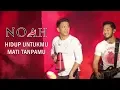 Download Lagu NOAH - Hidup Untukmu Mati Tanpamu | Live Jogjakarta, 20 Oktober 2018