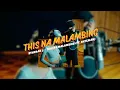 Download Lagu This na Malambig -Ryannah J. ft. Nateman | SJLYRICS