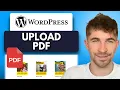 How to Upload PDF Files to Your WordPress Website 2025
