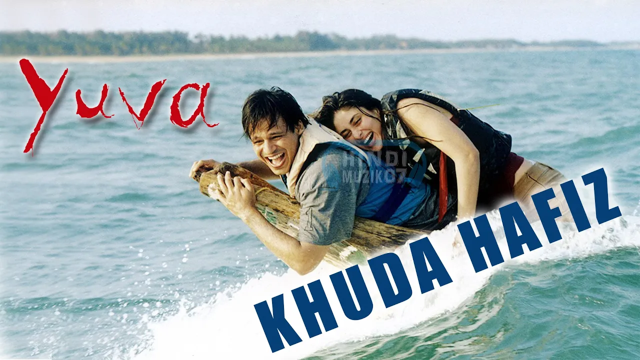 Khuda Hafiz | 4K | Yuva | 2004