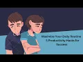 Maximize Your Daily Routine 5 Productivity Hacks for Success