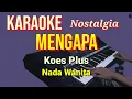 Download Lagu MENGAPA - Koes Plus | Karaoke nada wanita | Lirik HD