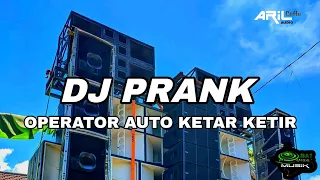 dj prank operator auto ketar ketir aril coffe audio obat ngamuk musik