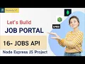 Jobs API Nodejs Job Portal Application Nodejs Project Nodejs Tutorial Nodejs Course