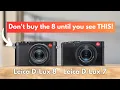 Leica D Lux 8 vs Leica D Lux 7 The REAL winner is