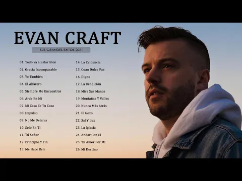 Download MP3 Mix Evan Craft - Las mejores Canciones 2021 ( Album Completo )