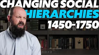Changing Social Hierarchies 1450-1750 [AP World History] Unit 4 Topic 7