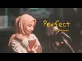 Download Lagu PERFECT - ED SHEERAN (Cover By Intan Winpri)
