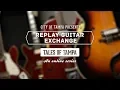 Replay Guitar Exchange - Tales of Tampa