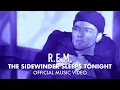 Download Lagu R.E.M. - The Sidewinder Sleeps Tonite (Official HD Music Video)