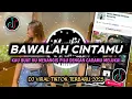 Lagu DJ KAU BUAT KU MENANGIS PILU || DJ BAWALAH CINTAMU REMIX VIRAL TIKTOK TERBARU 2025