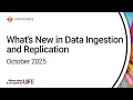 What s New in Data Ingestion and Replication - October 2025