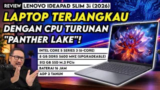 Kencang? Irit? Uji Perdana Laptop Intel “Wildcat Lake”: Review Lenovo IdeaPad Slim 3i (2026)