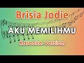 Download Lagu Brisia Jodie, Fabio Asher - Aku Memilihmu (Karaoke Lirik Tanpa Vokal) by regis