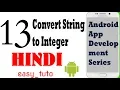 13 Convert input String to Integer Android App Development Series HINDI