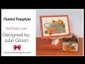 Painted Pumpkins Bundle Creative Crate Card Fall Treat Holder
