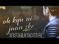 Download Lagu Oh kyu ni jaan ske instrumental version || prod. By Yuvi