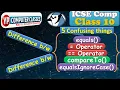 Difference between equals equalsignorecase and compareto method in Java Icse class 10