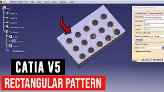 Catia v5 rectangular pattern how to use rectangular pattern in catia catia v5 tutorial