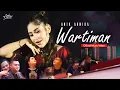 Download Lagu ANIK ARNIKA - WARTIMAN [ OFFICIAL MUSIC VIDEO ]