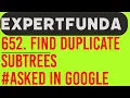 Leetcode 652 Find Duplicate Subtrees A String Representation Approach Asked in Google