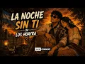 La noche sin ti -los Huayra y un buen asado 