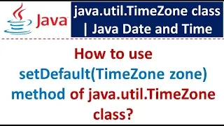 How to use setDefault TimeZone zone method of java util TimeZone class Java Date and Time