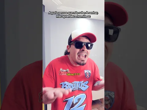 Aquela pessoa que não sabe desenhar, mas aprendeu e humilhou #publi