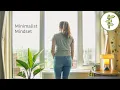 How a Minimalist Mindset Can Change Your Life - Why Less is More