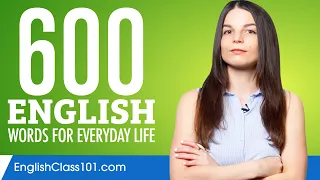 600 English Words for Everyday Life - Basic Vocabulary