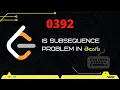 Is Subsequence Leetcode 392 in Telugu