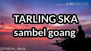 Download TARLING SKA - Sambel Goang MP3