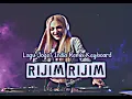 JOGET INDIA RIJIM RIJIM REMIX KEYBOARD 🌴🌴🌴