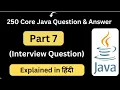 Top 250 Core Java Interview Questions Part 7 Interview Questions Core Java Interview Question