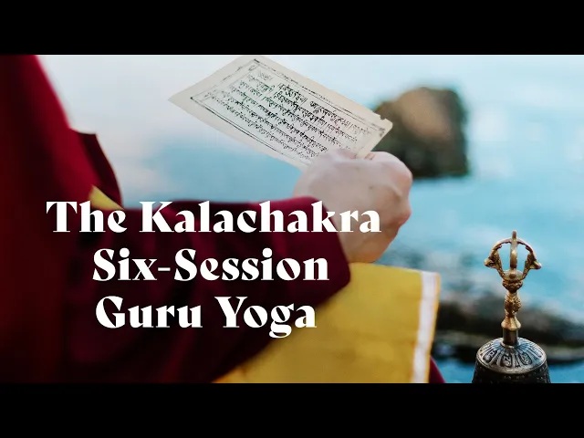 The Kalachakra Six-Session Guru Yoga | Jhado Rinpoche [Turn on Captions]