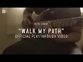 Download Lagu Sutej Singh | Walk My Path | Official Playthrough Video