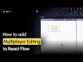 How To Add Multiplayer Editing To React Flow With Yjs Velt SDK