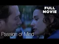 Passion Of Mind FULL MOVIE Demi Moore Stellan Skarsgard Romance Thriller Mystery Drama