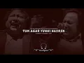 Download Lagu Tum Ager Yunhi nazren milaty rhy 🎧(Slowed \u0026 Reverb) | Nusrat Fateh Ali Khan | Old into New | Qwali