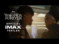 Download Lagu Marvel Studios’ Black Panther: Wakanda Forever | Official IMAX® Trailer