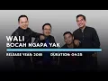 Wali - Bocah Ngapa Yak (Lyric)
