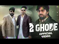 Download Lagu 2 Ghode  Masoom Sharma ft. Manjeet Mor, Kp Kundu  New Haryanvi Song 2025