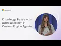 Knowledge Bases with Azure AI Search in Custom Engine Agents