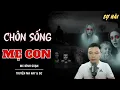 Download Lagu TRUYỆN MA: CHÔN SỐNG MẸ CON | TRUYỆN MA MC ĐÌNH SOẠN KỂ SỢ NHẤT