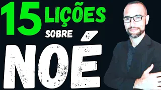 ✅ Pregação sobre Noé. (15 Lições)