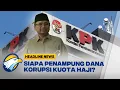 Download Lagu [HEADLINE NEWS 19/09] KPK Telusuri Penampung Dana Korupsi Kuota Haji