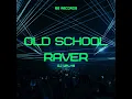 Download Lagu DJ WRLHS - Old School Raver